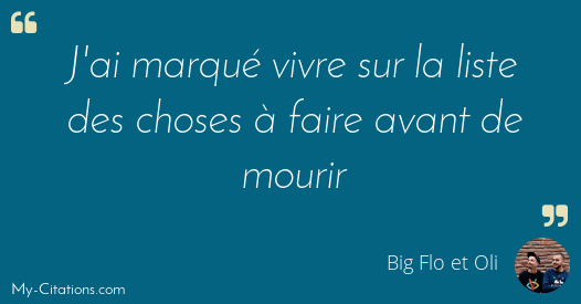 Citation Big Flo Et Oli Citation Big Flo Et Oli