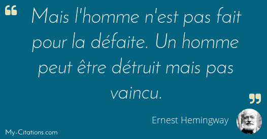 Citation Ernest Hemingway Citation Ernest Hemingway