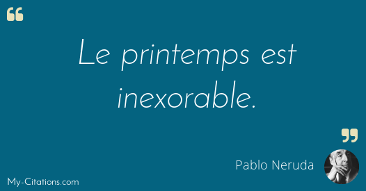Citation Pablo Neruda Citation Pablo Neruda